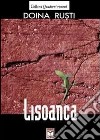 Lisoanca libro di Rusti Doina