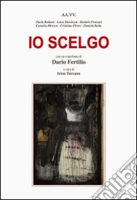 Io scelgo