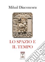 Lo spazio e il tempo libro