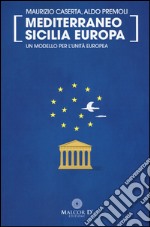 Mediterraneo Sicilia Europa. Posting