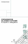 Contaminazioni dal mondo fluttuante. A proposito di avanguardie libro