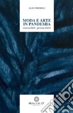 Moda e arte in pandemia (marzo 2020 - gennaio 2022)