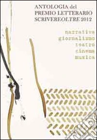 Scrivereoltre 2012