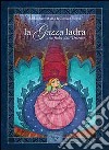 La gazza ladra. Una fiaba dall'Oriente. Ediz. italiana e araba libro di Makki Abdulghani