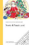 Storie di Natale 2017 libro