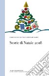 Storie di Natale 2018 libro