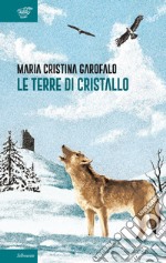 Le terre di cristallo