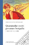 Quarantadue motivi per amare Senigallia e conoscere la sua storia libro