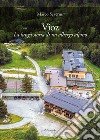 Vioz. La lunga storia di un albergo alpino libro