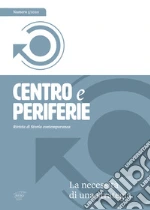 Centro e periferie. Rivista di storia contemporanea (2020). Vol. 5: La necessità di una strategia libro