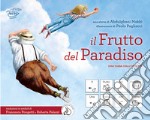 Il frutto del paradiso. Una fiaba dall'oriente. InBook. Ediz. CAA