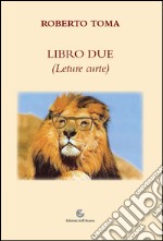 Libro due (Leture curte) libro