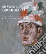 Silvano Girardello. «Chi viene a giocare con me?». Ediz. illustrata