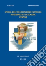 Storia dell'associazione filatelica numismatica scaligera verona libro