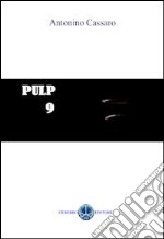 Pulp 9