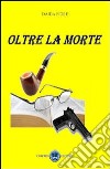 Oltre la morte libro