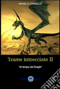 Trame intrecciate. Vol. 2