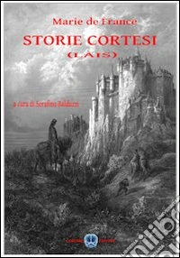 Storie cortesi. Lais libro