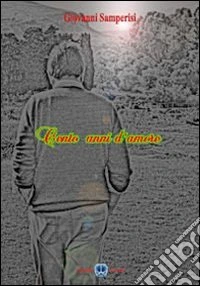 Cento anni d'amore