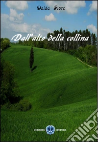 Dall'alto della collina