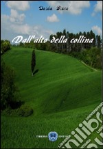 Dall'alto della collina libro