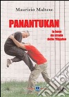 Panantukan. La box da strada delle Filippine libro