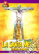 La santa messa spiegata ai bambini libro