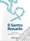 Il santo rosario libro