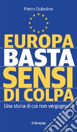 Europa basta sensi di colpa libro