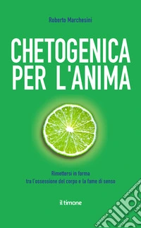 Chetogenica per l'anima