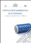 Distributed generation and storage. A business opportunity for utilities libro di Gilardoni Andrea Carta Marco Perelli Tommaso