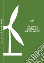 Colombia's renewable energy market libro