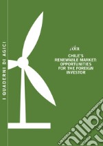 Chile's renewable market. Opportunities for the foreign investor libro