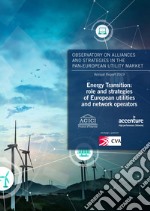 Energy Transition: role and strategies of European utilities and network operators. Annual Report 2019