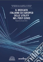 Il mercato italiano ed europeo delle Utility nel post Covid libro