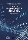 Il mercato italiano ed europeo delle Utility nel post Covid libro di Gilardoni Andrea Carta Marco Pupino Anna