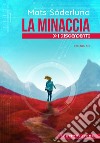 La minaccia. I discendenti libro