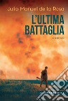 L'ultima battaglia libro