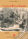 Al tempo di Firenze capitale libro