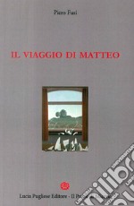 Il viaggio di Matteo