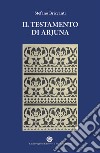 Il testamento di Arjuna libro