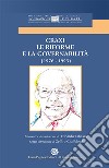 Craxi. Le riforme e la Governabilità (1976-1993) libro