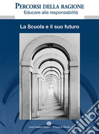 Percorsi Della Ragione. Educare Alla Responsabilita