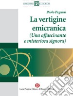 La vertigine emicranica (Una affascinante e misteriosa Signora)