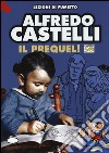 Castelli 50. Il prequel. Prima di Martin Mystère e dell'Omino Bufo libro