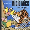 Micio Mick. Non dire gatto... libro di Eynard Michele