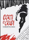 Corti e crudi libro di Brandoli Anna Queirolo Renato