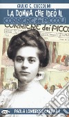 La donna che ideò il Corriere dei piccoli libro