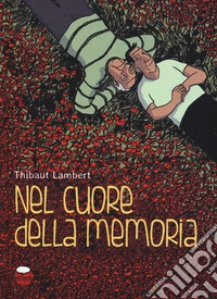 Nel cuore della memoria