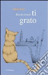 Devo esserTI grato libro di Rossi Ivanna